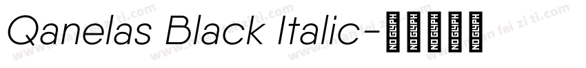 Qanelas Black Italic字体转换